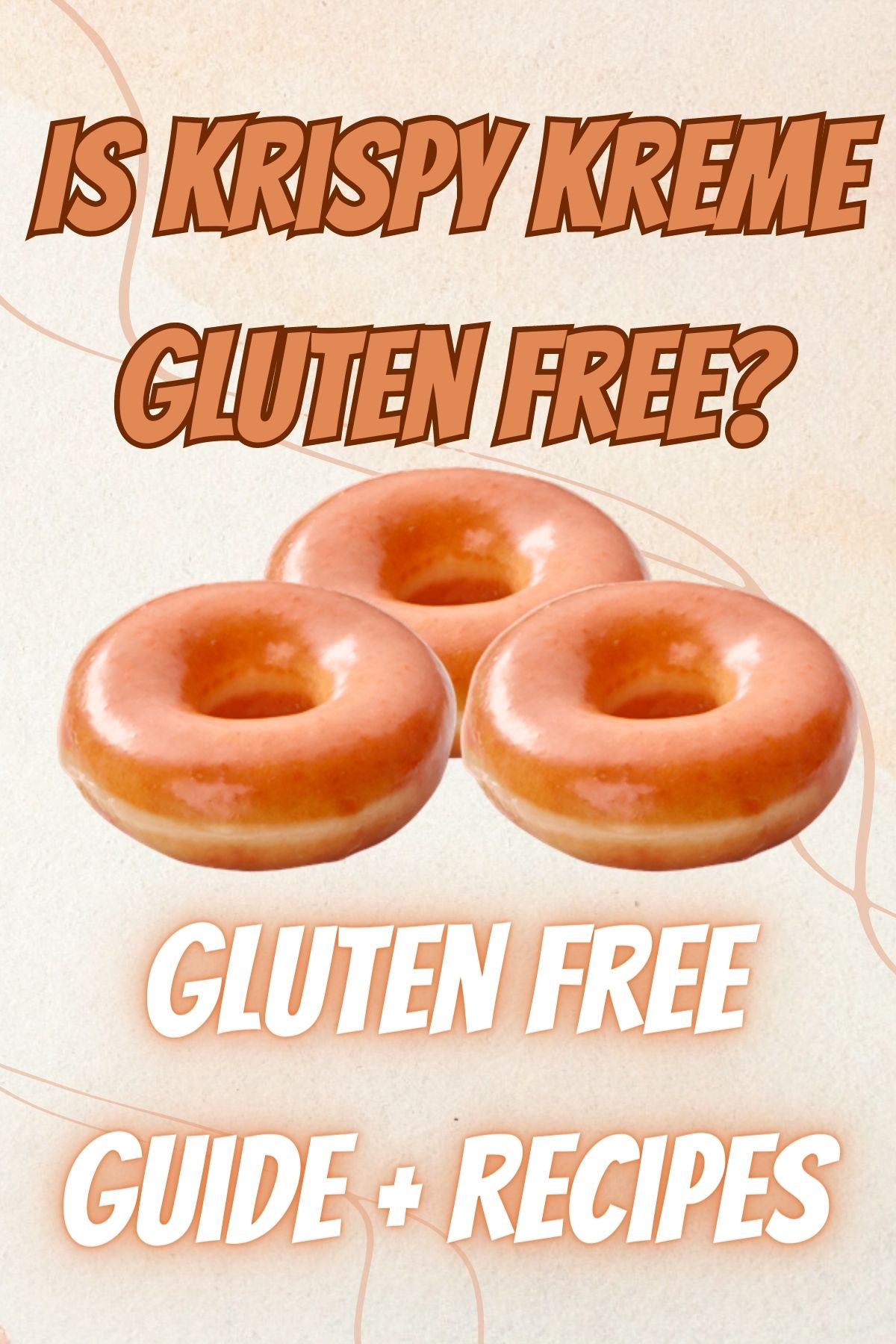 Is Krispy Kreme Gluten Free?