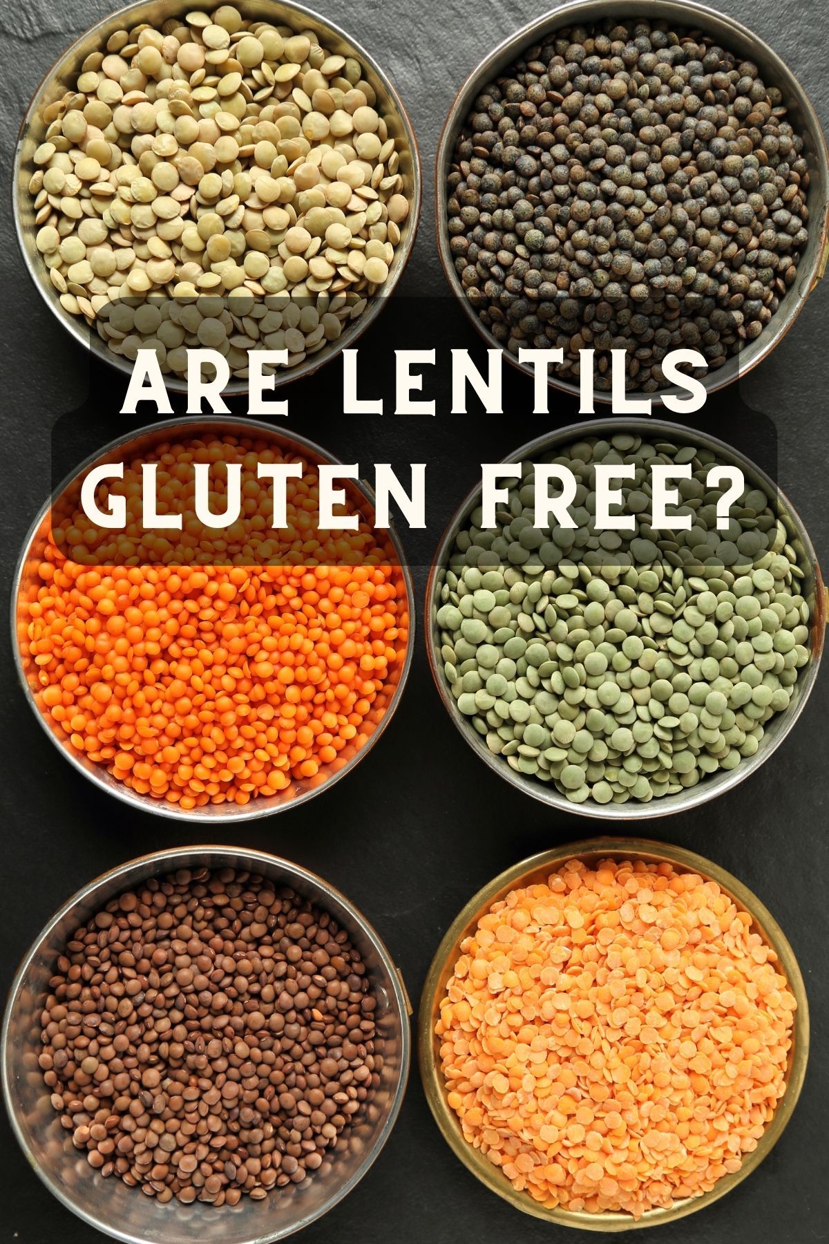 Are Lentils Gluten Free Food? What You Need to Know + Recipe