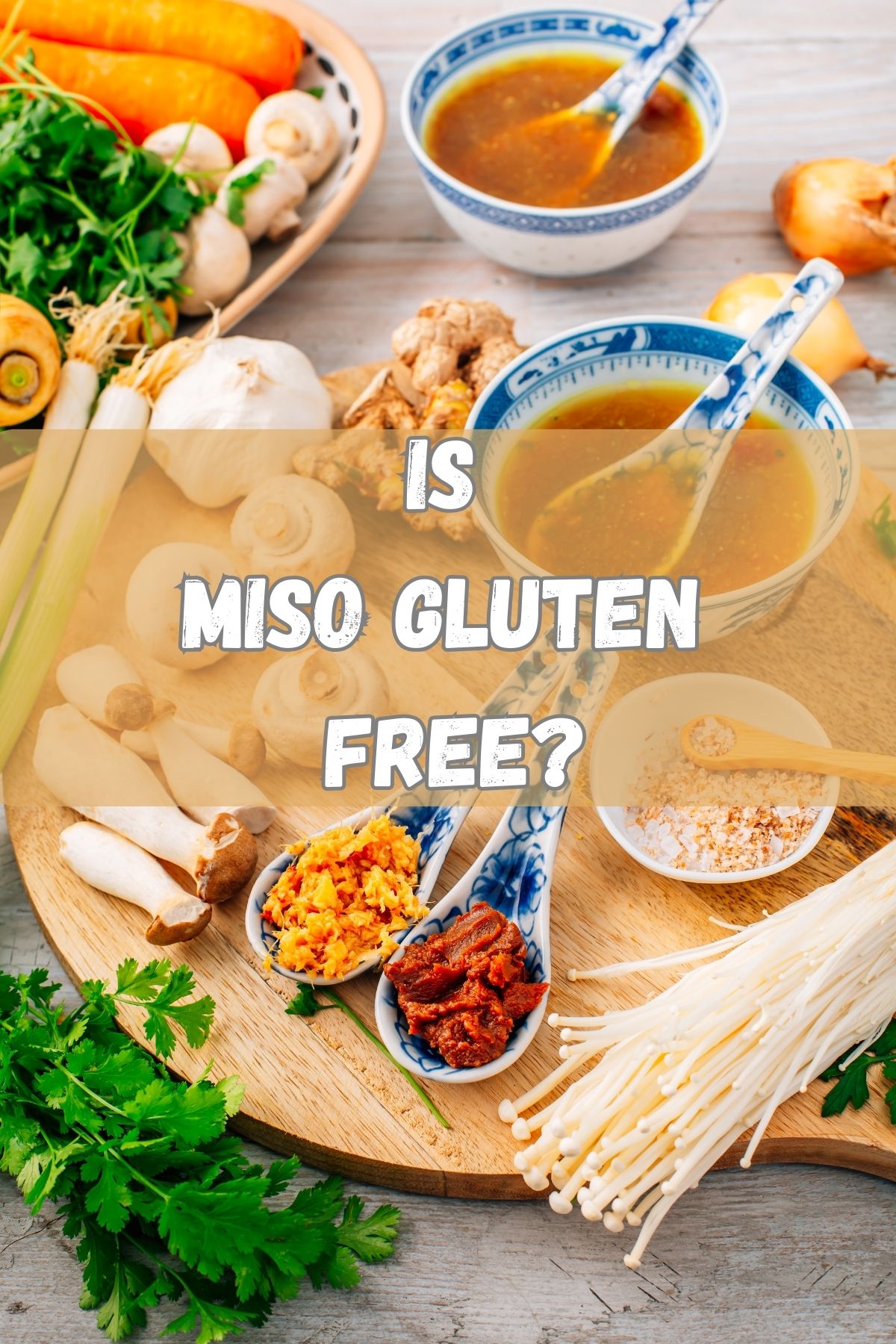 Is Miso gluten free? Miso paste on spoons and bowls of miso soup